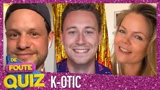 DE FOUTE REÜNIE VAN K-OTIC // Foute Quiz