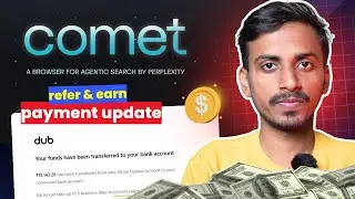 (Payment Update) Comet Browser Refer and Earn | Perplexity AI