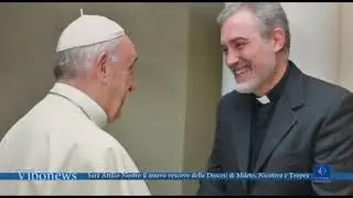 Sarà Attilio Nostro il nuovo vescovo della Diocesi di Mileto, Nicotera e Tropea