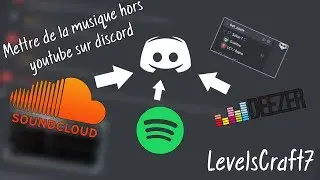 COMMENT METTRE DE LA MUSIQUE SPOTIFY, DEEZER SOUNDCLOUD.. SUR DISCORD !