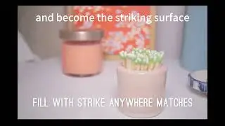 fancy matches in a jar