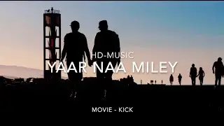 Devil - Yaar Naa Miley - Kick Song by HD - Magical Melodies