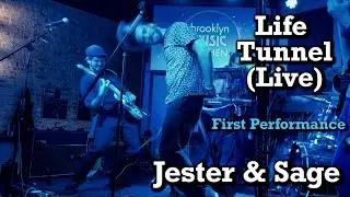 Life Tunnel - Jester & Sage (Live at Brooklyn Music Kitchen 5/6/22)