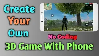 How To Create 3D Games In Android | Make Games On Android Without Coding