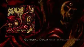 Guturral Decay 
