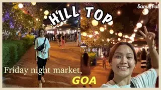 The popular &ldquo; HILL TOP&rdquo; friday market in Goa 👆🏻