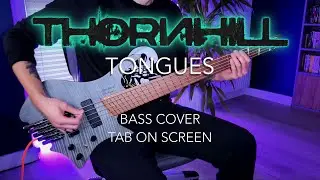 Thornhill - TONGUES [ FREE bass tab / bass cover / strandberg / hotone ampero II stage ]