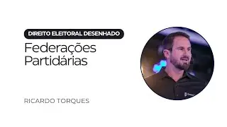 Federações Partidária | Direito Eleitoral Resumido
