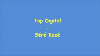 Top Digital - Séré Kozé *Kompa X'plosion Vol.5*