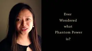 Phantom Power Explained. Basic Lesson.