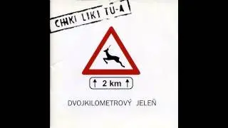 CHIKI LIKI TU-A - Pod balkónom