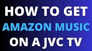 How To Get Amazon Music on ANY JVC TV