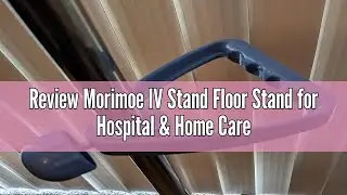 Review Morimoe IV Stand Floor Stand for Hospital & Home Care, Stainless Steel, Removable Handle, Adj