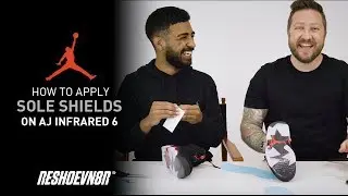 How To Apply Reshoevn8r Sole Shields With Vick Almighty!