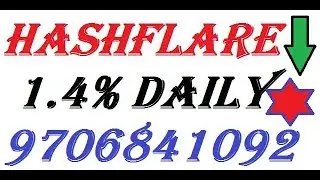 HASHFLARE.IO PRESENTATION IN HINDI URDU || 1.4% DAILY || VERY VERY TRUSTED & LEGIT SITE || MOHIBUR