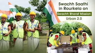 Swachh Saathi in Rourkela on Swachh Bharat Mission Urban 2.0