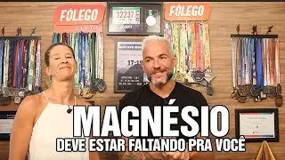 MAGNÉSIO - Deve estar faltando pra você!