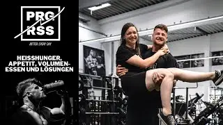 PRGRSS Podcast | #24: Hei&szlig;hunger, Hoher Appetit, Food Focus, Volumenessen und mehr.
