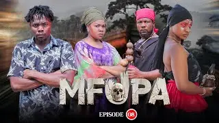 MFUPA episode 8  #adventures#mwasikakosoog