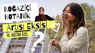 Nisan Erdem Anlatıyor(10.Bölüm Özel) | Boğaziçi Üniversitesi Botanik Bölümü | Artısı Eksisi #10