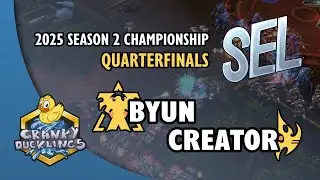 ByuN vs Creator - TvP | SEL Season 2 Championship 2025 - Quarterfinals | SC:Evo Mod Tournament