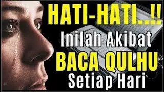 SUBHANALLAH!! Inilah Akibat Membaca QULHU Surat Al Ikhlas Setiap Hari, Tidak  Disangka Keajaibannya
