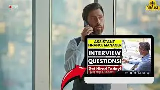 Assistant Finance Manager Interview Questions and Answers | How To Ace Your Interview Successfully