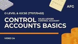 Control Accounts Basics: Sales Ledger Control Account | O Level & IGCSE (0452/7707)