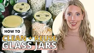 How to Clean Labels from Glass Jars to Reuse in the Kitchen ♻️