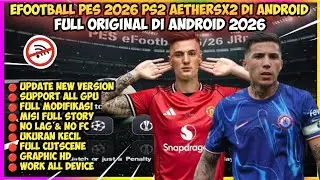 EFOOTBALL PES 2026 PS2 AetherSX2 Di Android Terbaru Full Update Transfer Summer Kits 2025/2026