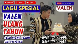 VALEN ULANG TAHUN | LAGU SPESIAL ULANG TAHUN UNTUK VALEN | LAGU MILEN