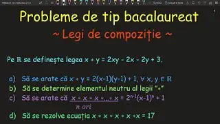 Probleme de tip bacalaureat legi de compozitie clasa a 12 a(Invata Matematica Usor-Meditatii Online)