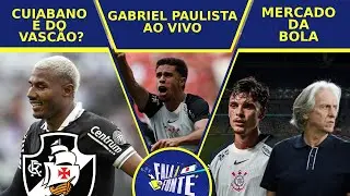 GABRIEL PAULISTA, ZAGUEIRO DO CORINTHIANS AO VIVO E MERCADO DA BOLA MOVIMENTADO | FALA A FONTE