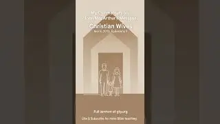 Commentary: Christian Wives (Ephesians 5) #JohnMacArthur #GraceToYou #BibleTeaching #gty