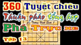 360 TUYỆT CHI&Ecirc;U THUẬN PH&Aacute;O TỔNG HỢP PH&Aacute; TRỰC XE TẬP 13