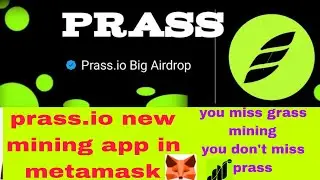🪙 PRASS AIRDROP❗❗ PRASS.IO NEW MINING APP ACCOUNT CREATION AND MINING PROCESS EXPLAINED 