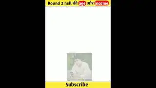 Round 2 hell की income और age 🤔🤔