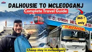 Dalhousie To Mcleodganj By Bus | Dharamshala To Mcleodganj By Bus | Stay | Complete Travel Guide ||