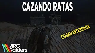 Cazando ratas en Ciudad Enterrada Modo Nocturno - ARC Raiders Gameplay Espa&ntilde;ol
