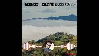 Island Boss🎶🎵🎧by Beenox (2025) png latest music 🎶🎧🎧🇵🇬🇵🇬