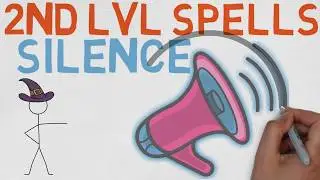 2nd Level Spell #67: Silence (DnD 5E Spell)