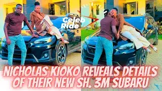 NICHOLAS KIOKO Reveals How He Acquired His  Sh.3M Subaru | Gave Ashley Wambo The Note - Celeb Ride
