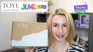 TOYL June 2023 Beauty Subscription Box Unboxing