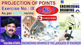 Q.No.: 7, Exercise no.: IX, ENGINEERING DRAWING by__N.D. BHATT, Chapter: PROJECTION OF POINTS