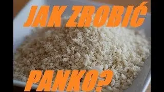 Jak samodzielnie zrobić panierke PANKO? Azjatycki specjał! Poradnik.