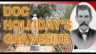 Doc Holliday's Gravesite