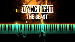 Dying Light: The Beast - Main Theme (Piano Cover) + Sheet Music