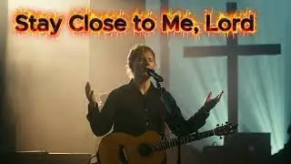 Stay Close to Me, Lord | Ed Sheeran&ndash;Style Acoustic Worship | Grace Notes