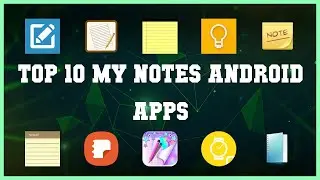 Top 10 My Notes Android App | Review