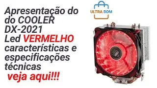 Cooler DX 2021 LED VERMELHO Intel e AMD - Apresenta&ccedil;&atilde;o do produto